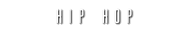 HIP HOP
