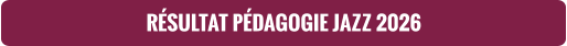 RÉSULTAT PÉDAGOGIE JAZZ 2026