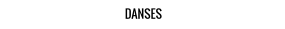 DANSES