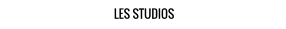 LES STUDIOS