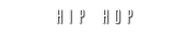 HIP HOP