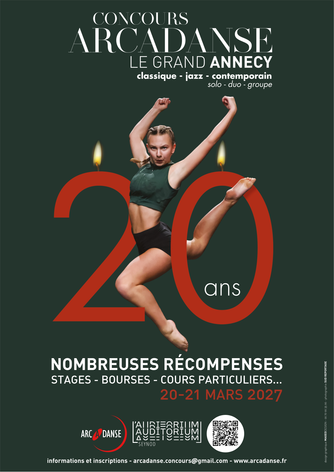 20-21 MARS 2027 classique - jazz - contemporain solo - duo - groupe LE GRAND ANNECY informations et inscriptions - arcadanse.concours@gmail.com - www.arcadanse.fr design graphique MAGEODESIGN - 06 70 90 35 96 - photographie SUD REPORTAGE ans  NOMBREUSES RÉCOMPENSES STAGES - BOURSES - COURS PARTICULIERS...